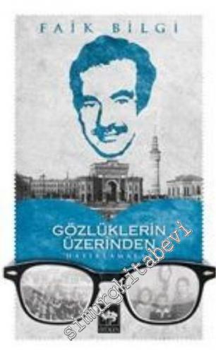 Gözlüklerin Üzerinden Hatırlamalar