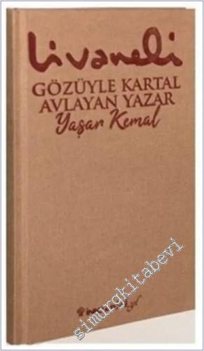 Gözüyle Kartal Avlayan Yazar Yaşar Kemal CİLTLİ - 2021