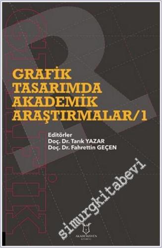 Grafik Tasarımda Akademik Araştırmalar 1 - 2024