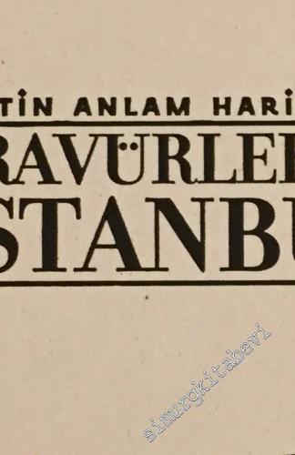 Gravürlerde İstanbul: Kentin Anlam Haritaları