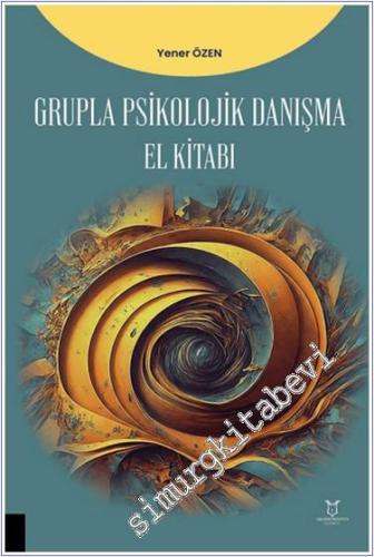 Grupla Psikolojik Danışma El Kitabı - 2024