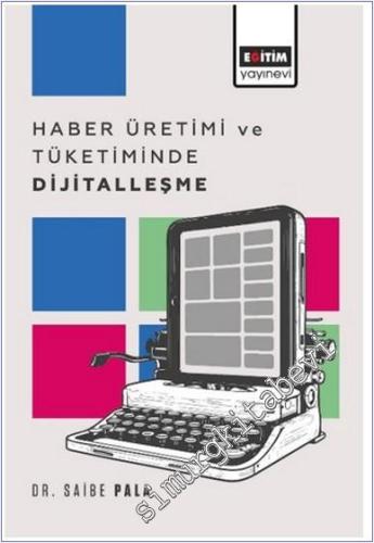 Haber Üretimi ve Tüketiminde Dijitalleşme - 2024