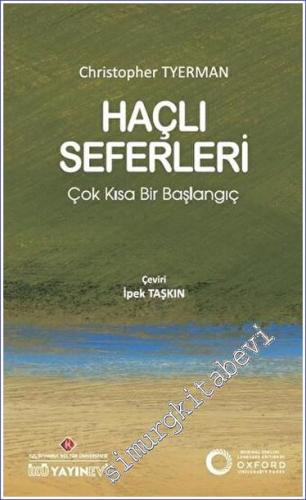 Haçlı Seferleri: Çok Kısa Bir Başlangıç - 2023