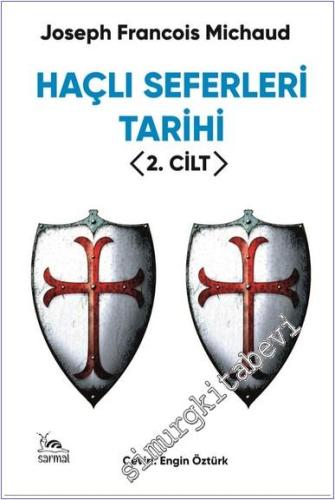 Haçlı Seferleri Tarihi - 2. Cilt - 2024