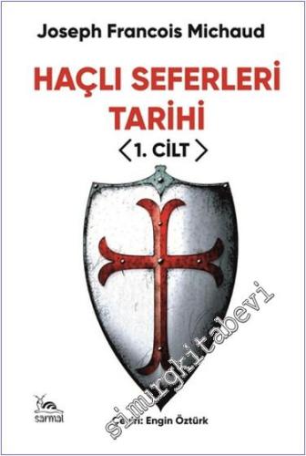 Haçlı Seferleri Tarihi I. Cilt - 2024