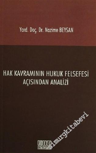 Hak Kavramının Hukuk Felsefesi Açısından Analizi