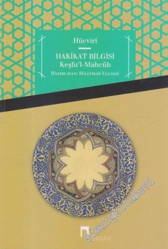 Hakikat Bilgisi ( Keşfu'l - Mahcub )