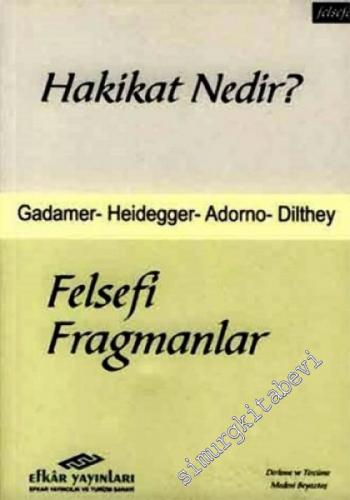 Hakikat Nedir?