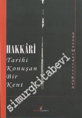 Hakkari - Tarihi Konuşan Bir Kent