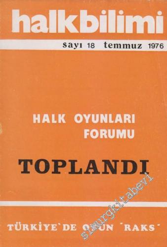 Halk Bilimi Dergisi - Dosya: Halk Oyunları Forumu Toplandı - Türkiye'd