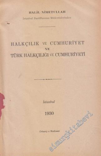 Halkçılık ve Cumhuriyet ve Türk Halkçılığı ve Cumhuriyeti CİLTLİ