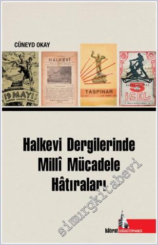 Halkevi Dergilerinde Milli Mücadele Hatıraları