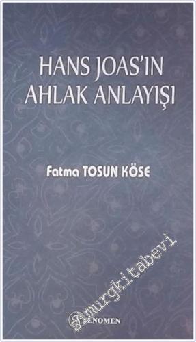 Hans Joas'ın Ahlak Anlayışı - 2025