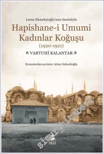 Hapishane-i Umumi Kadınlar Koğuşu (1920-1921) - 2024