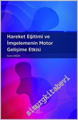 Hareket Eğitimi ve İmgelemenin Motor Gelişime Etkisi - 2023