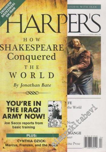 Harper's Magazine - April 2007, Issue: 1883, Vol: 314