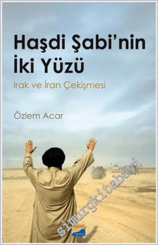 Haşdi Şabi'nin İki Yüzü - Irak ve İran Çekişmesi - 2024