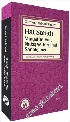 Hat Sanatı : Minyatür Hat Nakış ve Tezyinat Sanatçıları - 2024