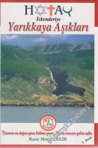 Hatay İskenderiye Yarıkkaya Aşıkları