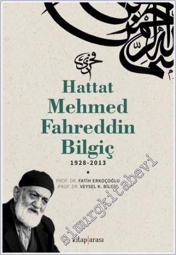 Hattat Mehmed Fahreddin Bilgiç - 2024