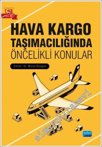 Hava Kargo Taşımacılığında Öncelikli Konular - 2023