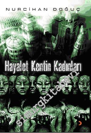 Hayalet Kentin Kadınları