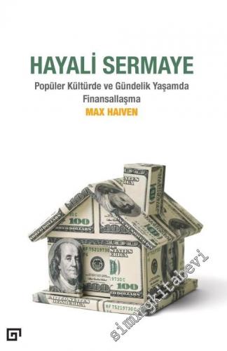 Hayali Sermaye: Popüler Kültürde ve Gündelik Yaşamda Finansallaşma