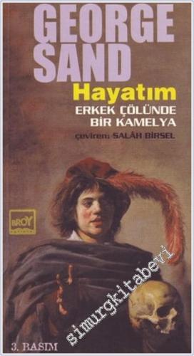 Hayatım: Erkek Çölünde Bir Kamelya