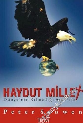 Haydut Millet: Dünya'nın Bilmediği Amerika