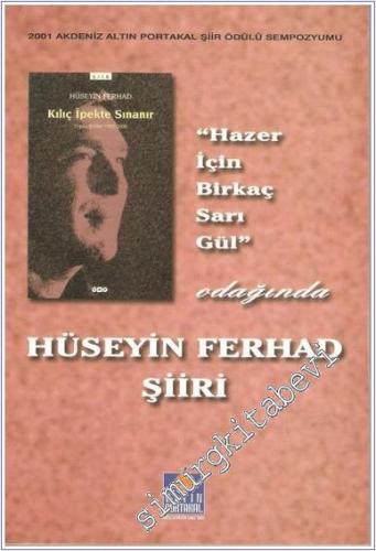 Hazer İçin Birkaç Sarı Gül Odağında Hüseyin Ferhad Şiiri