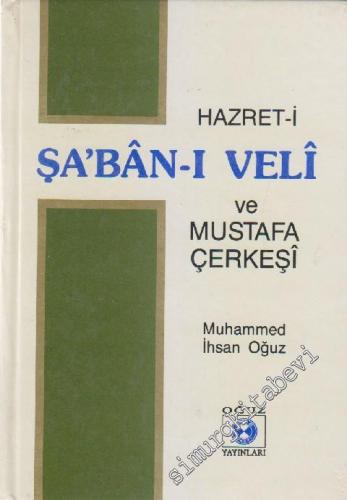 Hazret-i Şa'bÂn-ı Veli ve Mustafa Çerkeşi