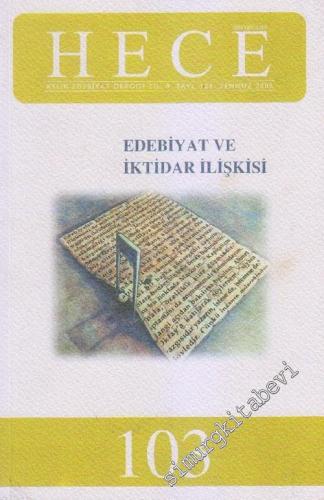 Hece, Aylık Edebiyat Dergisi, Dosya: Edebiyat ve İktidar İlişkisi - Te