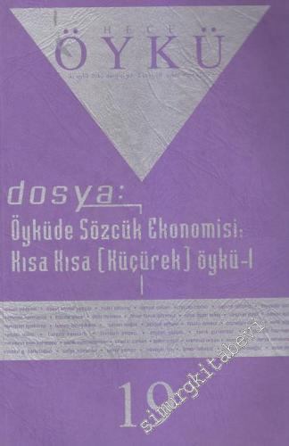 Hece Aylık İki Aylık Öykü Dergisi, Dosya: Öyküde Sözcük Ekonomisi, Kıs