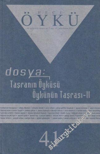 Hece Aylık İki Aylık Öykü Dergisi, Dosya: Taşrannın Öyküsü - Öykünün T