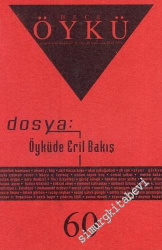 Hece Öykü Dergisi - Dosya: Öykü'de Eril Bakış - Sayı: 60 10 Aralık, Oc