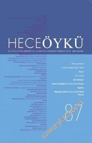 Hece Öykü: İki Aylık Öykü Dergisi - Sevim Burak - Sayı: 87 Yıl: 15 Haz