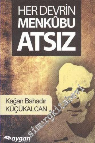 Her Devrin Menkubu Atsız