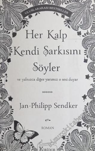 Her Kalp Kendi Şarkısını Söyler