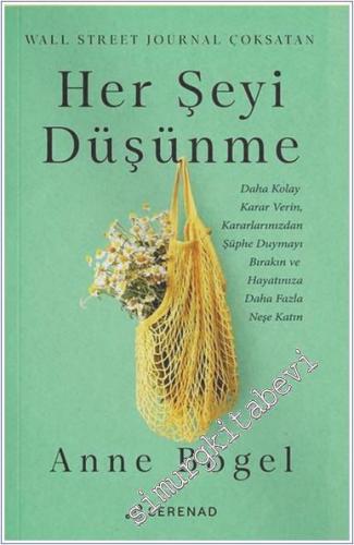 Her Şeyi Düşünme - 2024