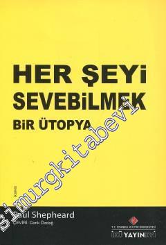 Her Şeyi Sevebilmek - Bir Ütopya