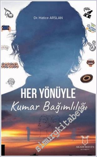 Her Yönüyle Kumar Bağımlılığı - 2024