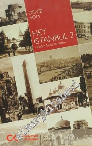 Hey İstanbul 2: Gezdim Gördüm Yazdım