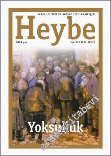 Heybe Sosyal Hizmet ve Sosyal Politika Dergisi - Yoksulluk - Sayı: 7 Y