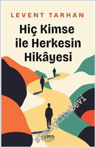 Hiç Kimse İle Herkesin Hikayesi - 2025