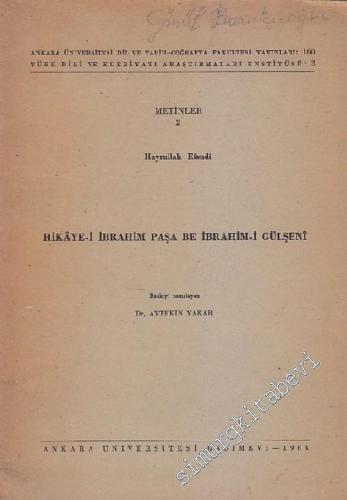 Hikaye - i İbrahim Paşa be İbrahim - i Gülşenî - Metinler 2