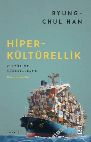 Hiper-kültürellik : Kültür ve Küreselleşme - 2024