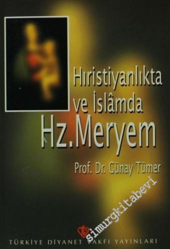 Hıristiyanlıkta ve İslamda Hz. Meryem