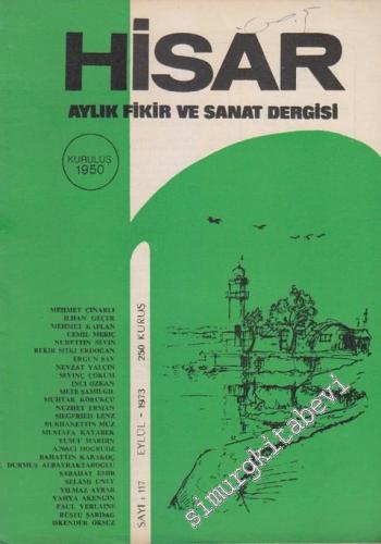 Hisar: Aylık Fikir ve Sanat Dergisi - Sayı: 117, Eylül 1973