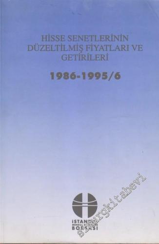 Hisse Senetlerinin Düzeltilmiş Fiyatları ve Getirileri 1986- 1995/ 6