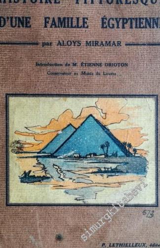 Histoire Pittoresque d'une Famille Égyptienne: Illustrée de 166 Gravur